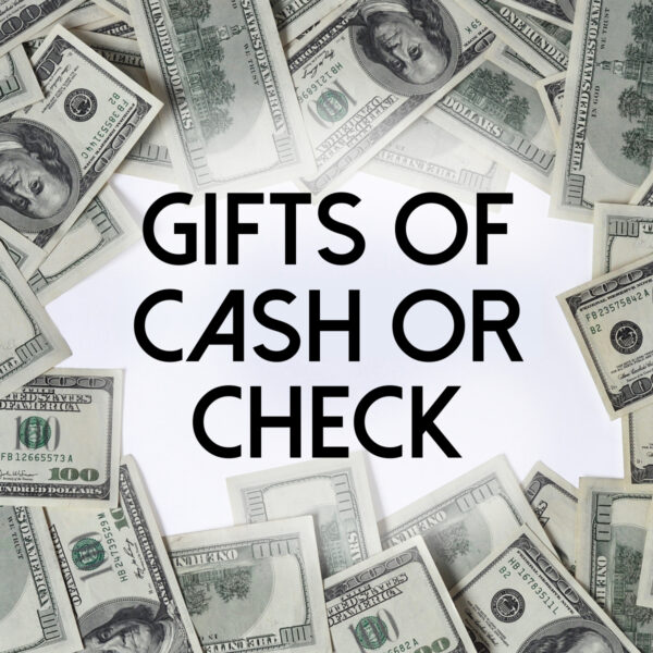 Gifts of Cash or Check